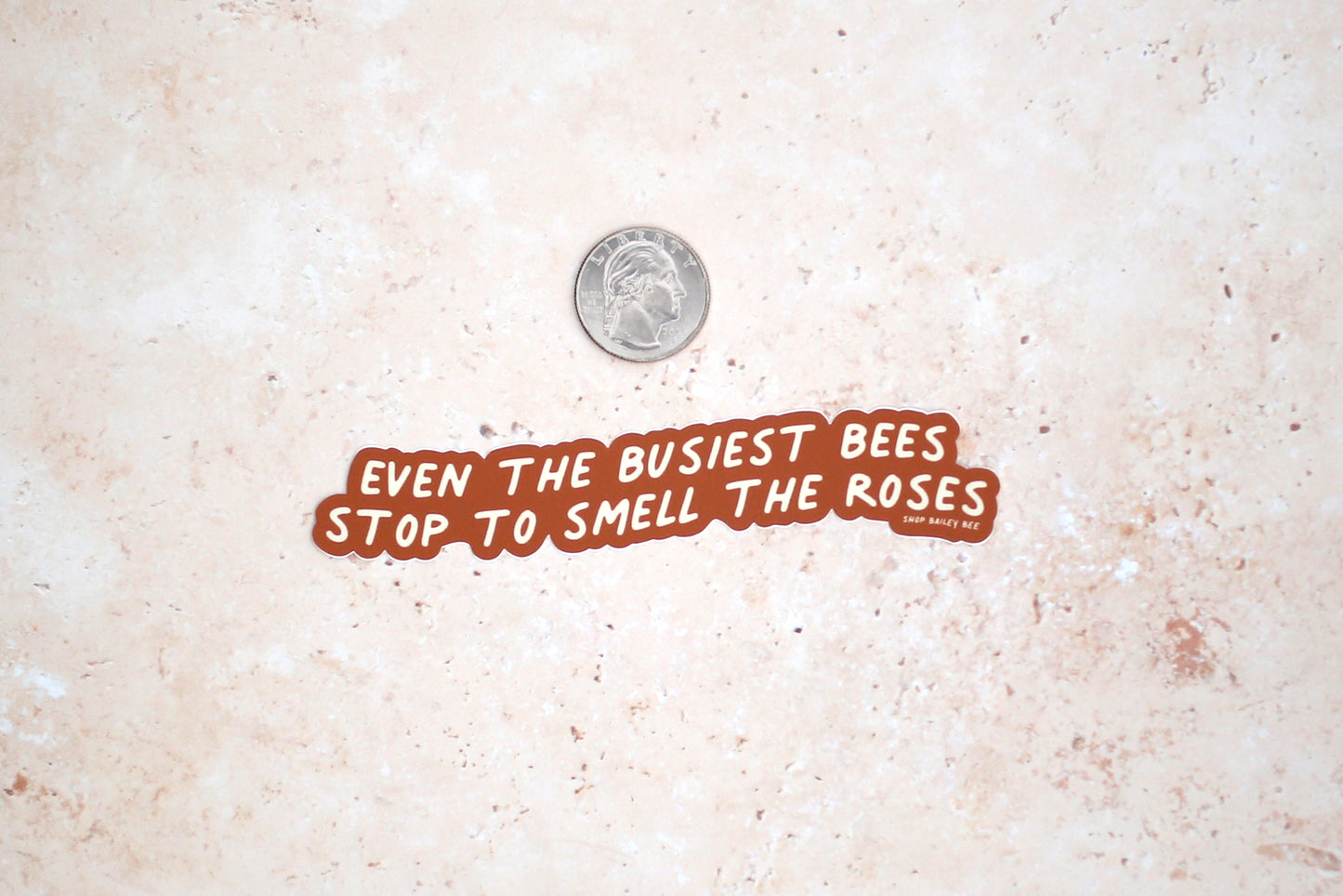 Even the Busiest Bee Sticker