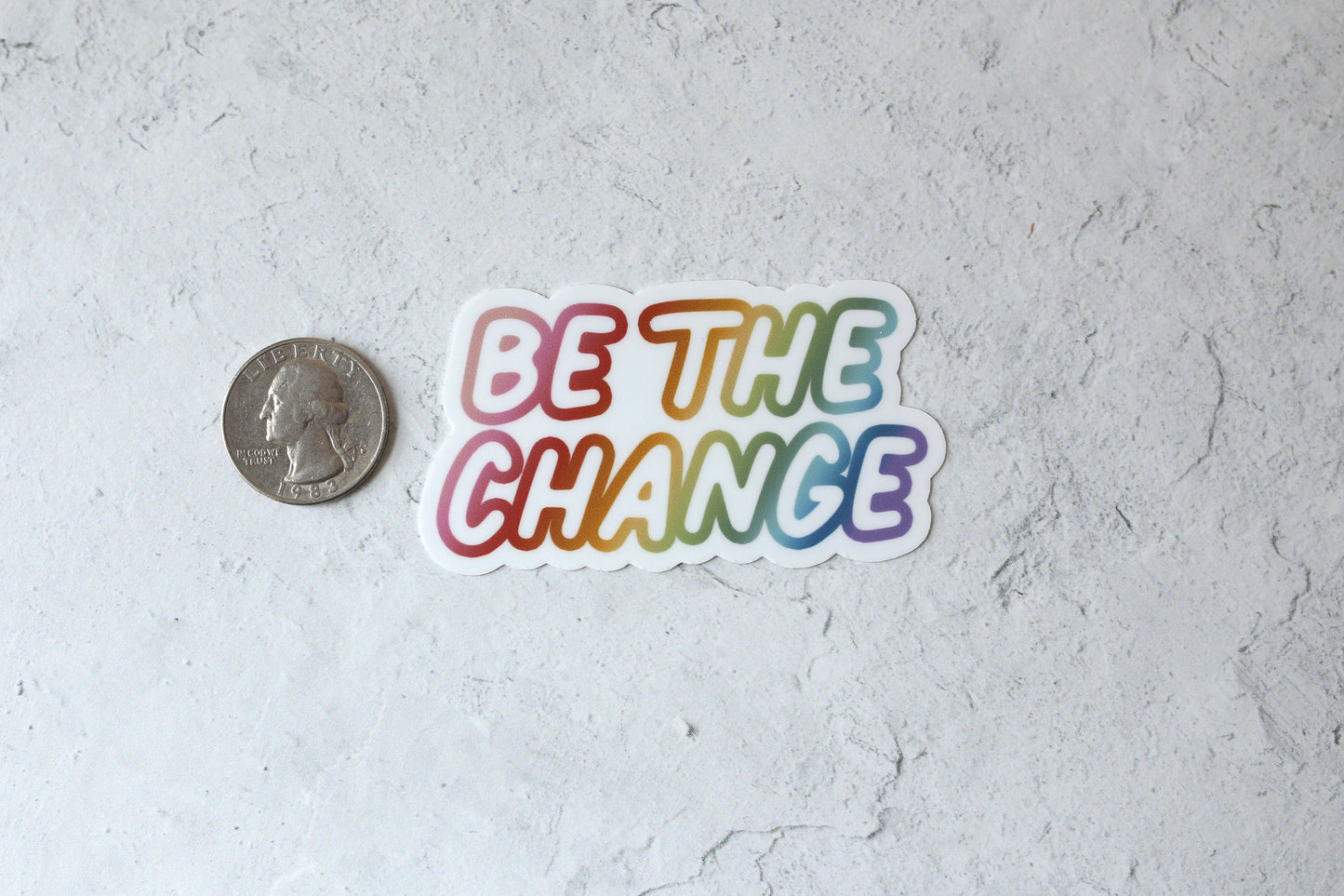 be the change sticker next to quarter for scale