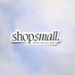 shop small sticker