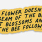 flower doesn't dream of the bee sticker mockup